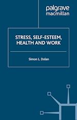 Télécharger le livre :  Stress, Self-Esteem, Health and Work