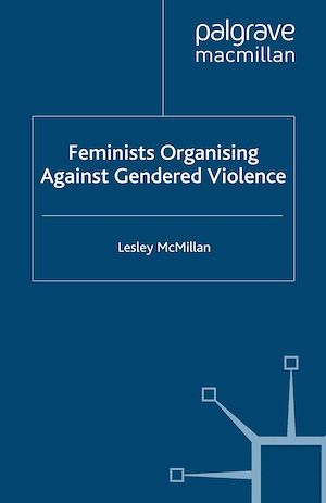 Téléchargez le livre :  Feminists Organising Against Gendered Violence