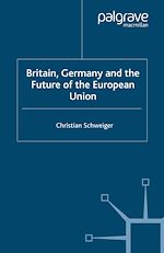 Télécharger le livre :  Britain, Germany and the Future of the European Union