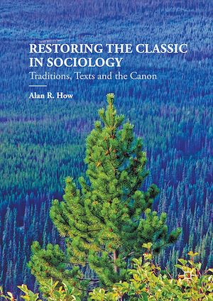 Téléchargez le livre :  Restoring the Classic in Sociology