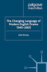 Télécharger le livre :  The Changing Language of Modern English Drama 1945–2005