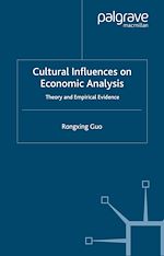 Télécharger le livre :  Cultural Influences on Economic Analysis