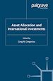 Télécharger le livre :  Asset Allocation and International Investments