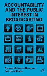 Télécharger le livre :  Accountability and the Public Interest in Broadcasting