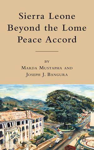 Téléchargez le livre :  Sierra Leone beyond the Lome Peace Accord