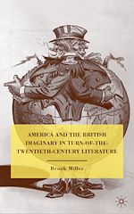 Télécharger le livre :  America and the British Imaginary in Turn-of-the-Twentieth-Century Literature