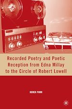 Télécharger le livre :  Recorded Poetry and Poetic Reception from Edna Millay to the Circle of Robert Lowell