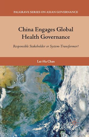 Téléchargez le livre :  China Engages Global Health Governance