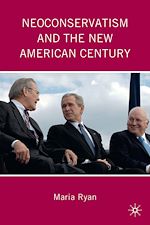 Télécharger le livre :  Neoconservatism and the New American Century