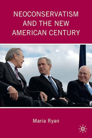 Téléchargez le livre :  Neoconservatism and the New American Century