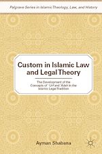 Télécharger le livre :  Custom in Islamic Law and Legal Theory