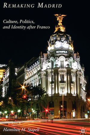 Téléchargez le livre :  Remaking Madrid