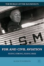 Télécharger le livre :  FDR and Civil Aviation