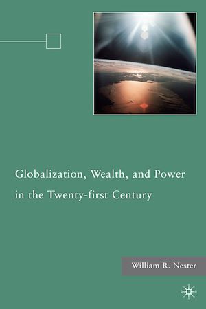 Téléchargez le livre :  Globalization, Wealth, and Power in the Twenty-first Century