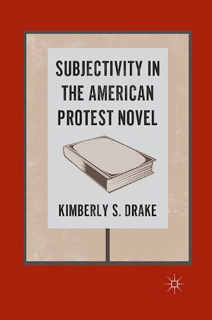 Téléchargez le livre :  Subjectivity in the American Protest Novel
