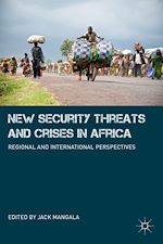 Télécharger le livre :  New Security Threats and Crises in Africa
