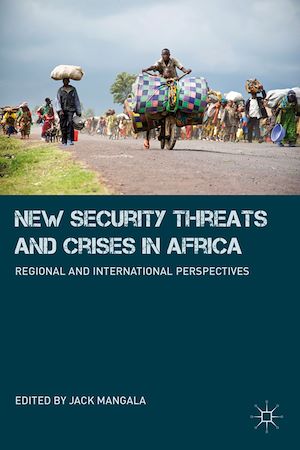 Téléchargez le livre :  New Security Threats and Crises in Africa