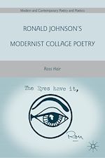 Télécharger le livre :  Ronald Johnson's Modernist Collage Poetry