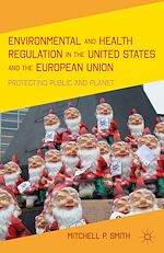 Télécharger le livre :  Environmental and Health Regulation in the United States and the European Union