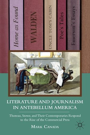 Téléchargez le livre :  Literature and Journalism in Antebellum America