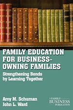 Télécharger le livre :  Family Education For Business-Owning Families