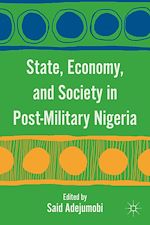 Télécharger le livre :  State, Economy, and Society in Post-Military Nigeria