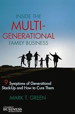 Télécharger le livre :  Inside the Multi-Generational Family Business