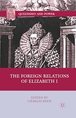 Download this eBook The Foreign Relations of Elizabeth I