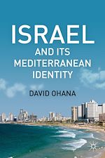 Télécharger le livre :  Israel and Its Mediterranean Identity