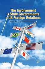 Télécharger le livre :  The Involvement of State Governments in US Foreign Relations