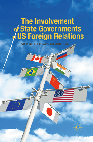 Téléchargez le livre :  The Involvement of State Governments in US Foreign Relations