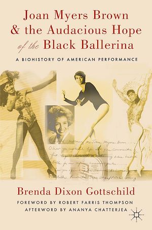 Télécharger le livre :  Joan Myers Brown and the Audacious Hope of the Black Ballerina