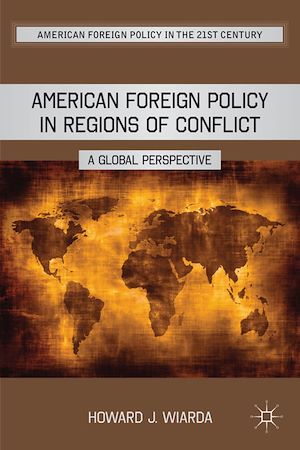 Téléchargez le livre :  American Foreign Policy in Regions of Conflict
