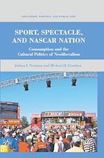 Télécharger le livre :  Sport, Spectacle, and NASCAR Nation
