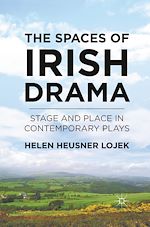 Télécharger le livre :  The Spaces of Irish Drama