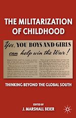 Télécharger le livre :  The Militarization of Childhood