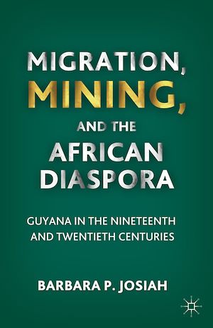 Téléchargez le livre :  Migration, Mining, and the African Diaspora