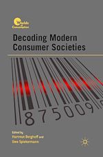 Télécharger le livre :  Decoding Modern Consumer Societies