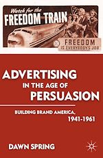 Télécharger le livre :  Advertising in the Age of Persuasion