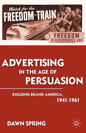 Téléchargez le livre :  Advertising in the Age of Persuasion