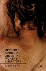 Télécharger le livre :  Gendered Spaces in Argentine Women's Literature