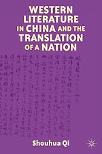 Télécharger le livre :  Western Literature in China and the Translation of a Nation