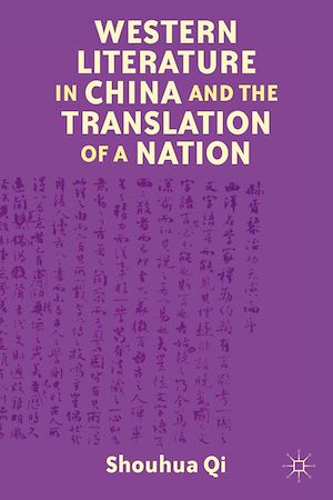 Téléchargez le livre :  Western Literature in China and the Translation of a Nation