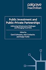Télécharger le livre :  Public Investment and Public-Private Partnerships