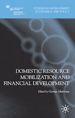 Télécharger le livre :  Domestic Resource Mobilization and Financial Development