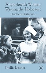 Télécharger le livre :  Anglo-Jewish Women Writing the Holocaust