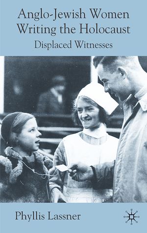 Téléchargez le livre :  Anglo-Jewish Women Writing the Holocaust