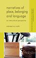 Télécharger le livre :  Narratives of Place, Belonging and Language