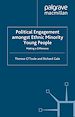 Télécharger le livre :  Political Engagement Amongst Ethnic Minority Young People