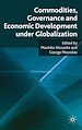 Télécharger le livre :  Commodities, Governance and Economic Development under Globalization